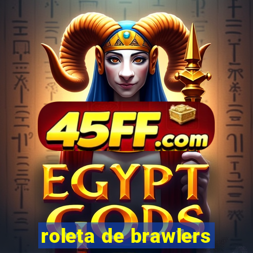 roleta de brawlers